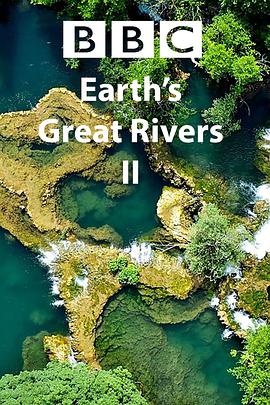 地球壮观河流之旅第二季海报剧照